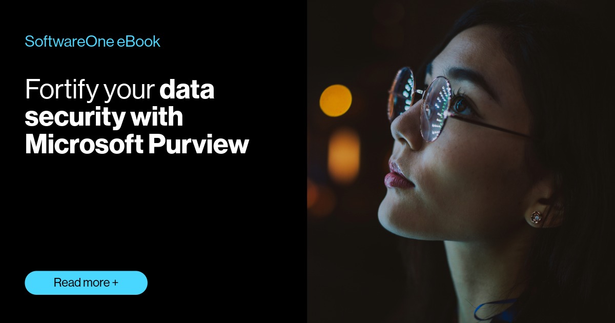 Fortify your data security with Microsoft Purview | SoftwareOne eBook