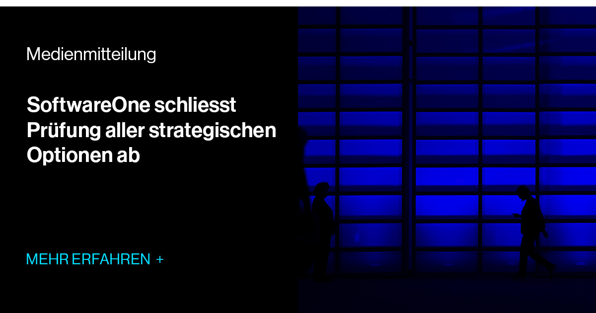 Optionen Software SoftwareOne schliesst Prüfung aller strategischen Optionen ab ...