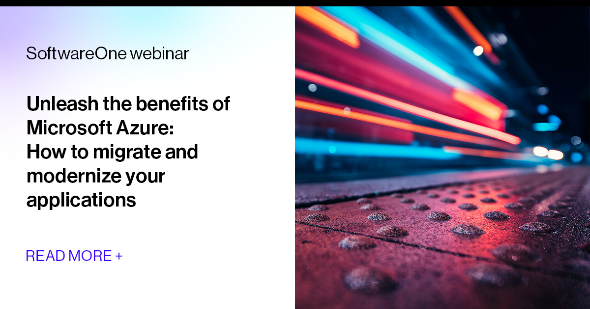 Unleash the Benefits of Microsoft Azure: How to Migrate and Modernize ...