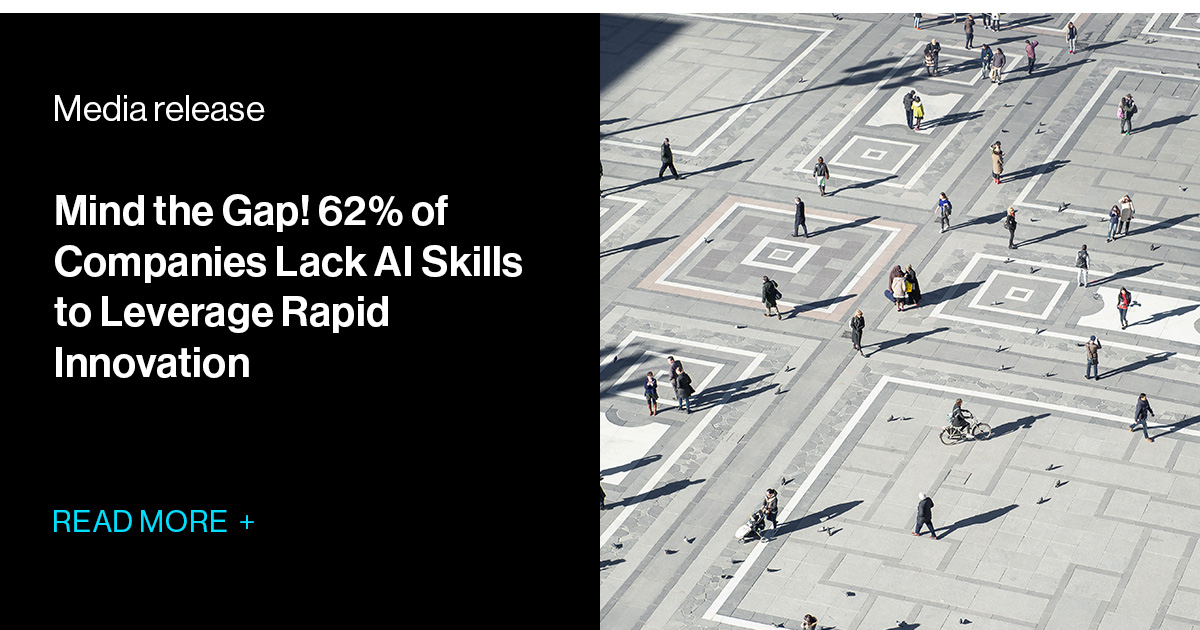 Mind the Gap! 62% of Companies Lack AI Skills to Leverage Rapid ...