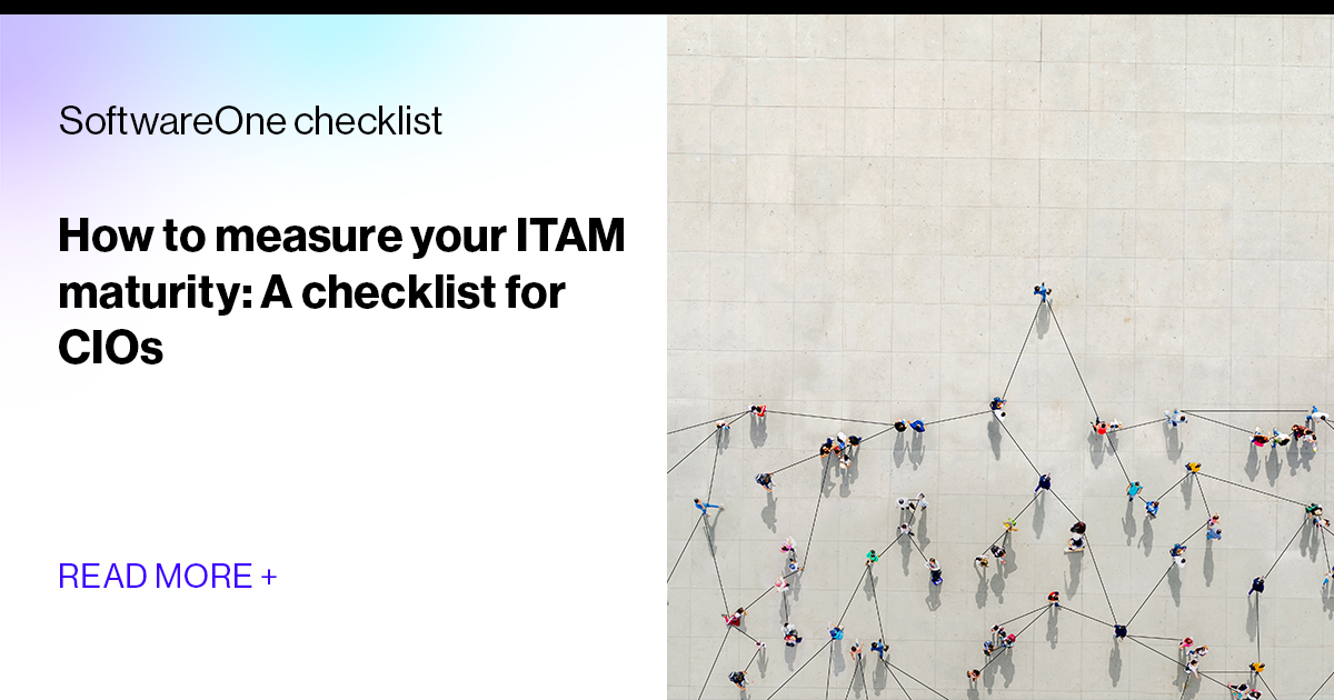 Measuring ITAM maturity | SoftwareOne checklist